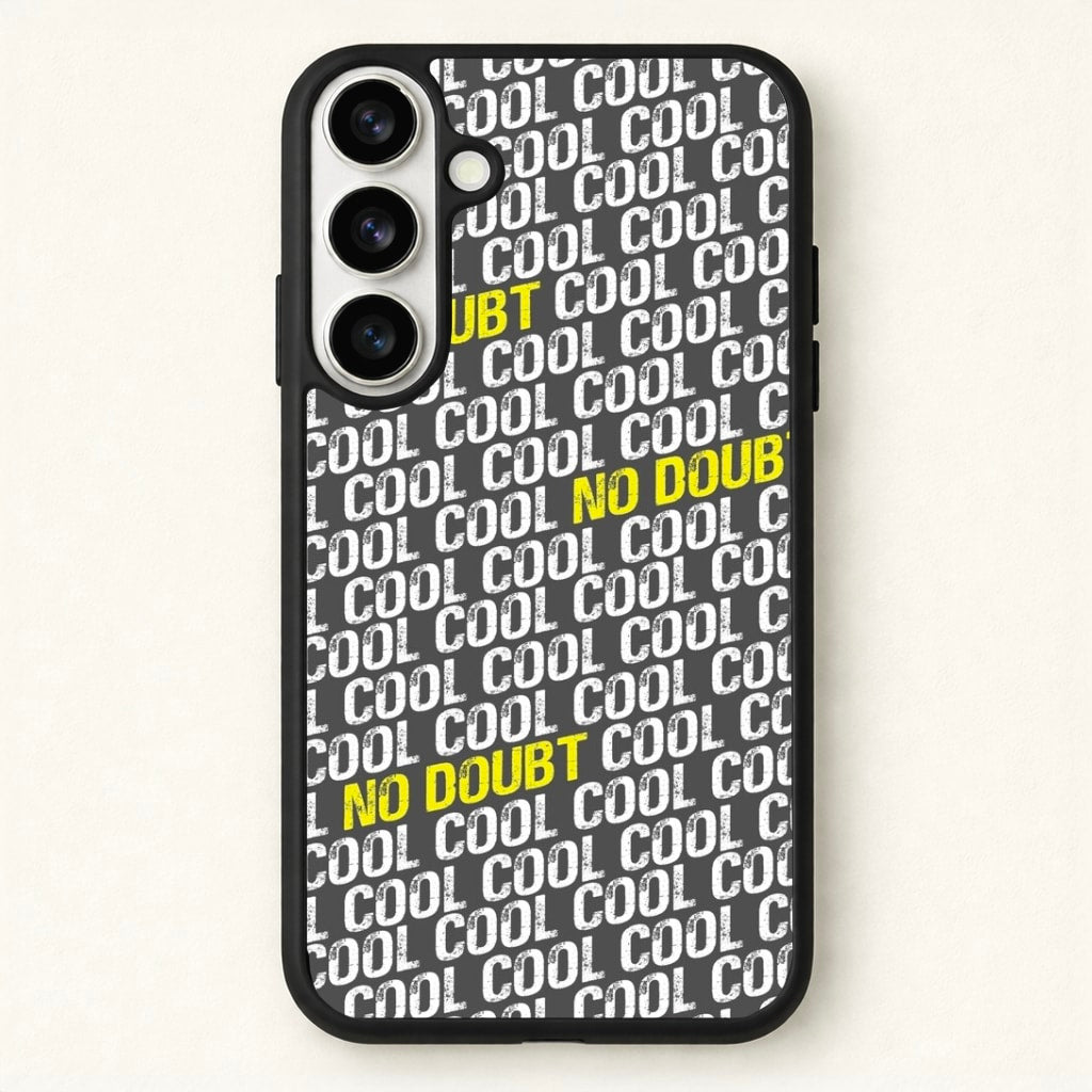 Cool Cool Cool No Doubt Pattern - B99 Phone Case for Galaxy S26 Plus