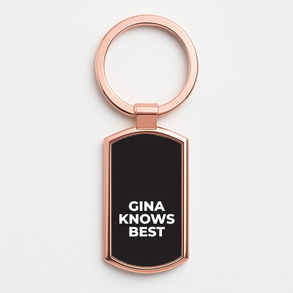 Gina Knows Best - B99 Rose Gold Keyring