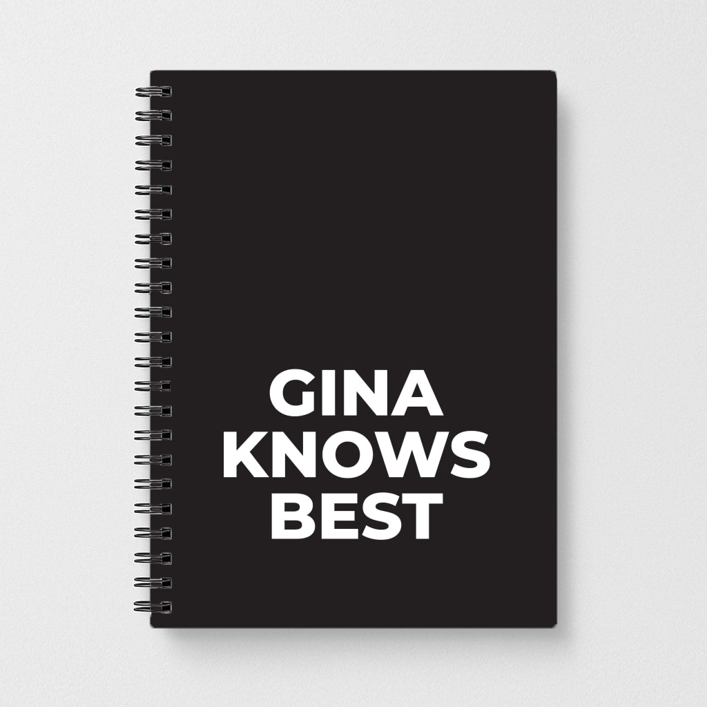 Gina Knows Best - B99 Notebook