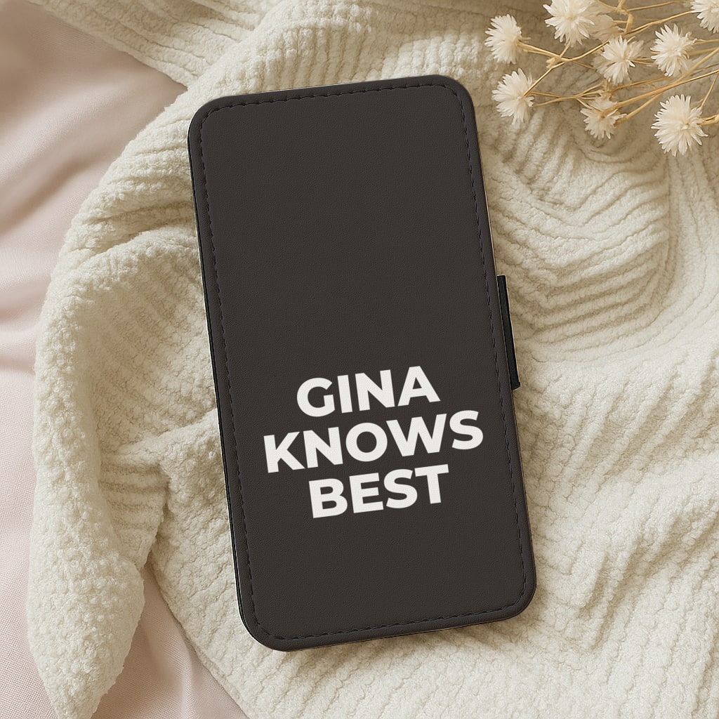 Gina Knows Best - B99 Wallet Phone Case
