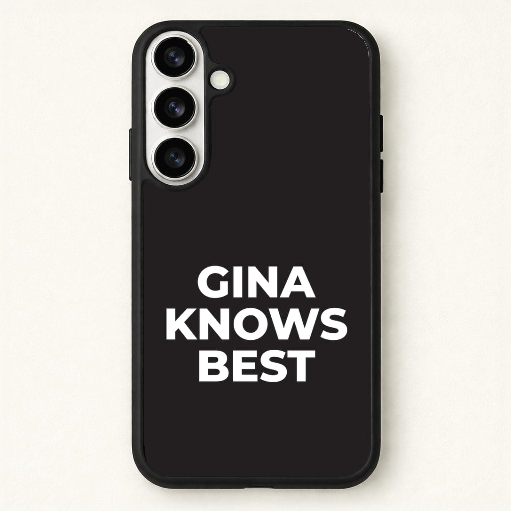 Gina Knows Best - B99 Phone Case for Galaxy S26 Plus