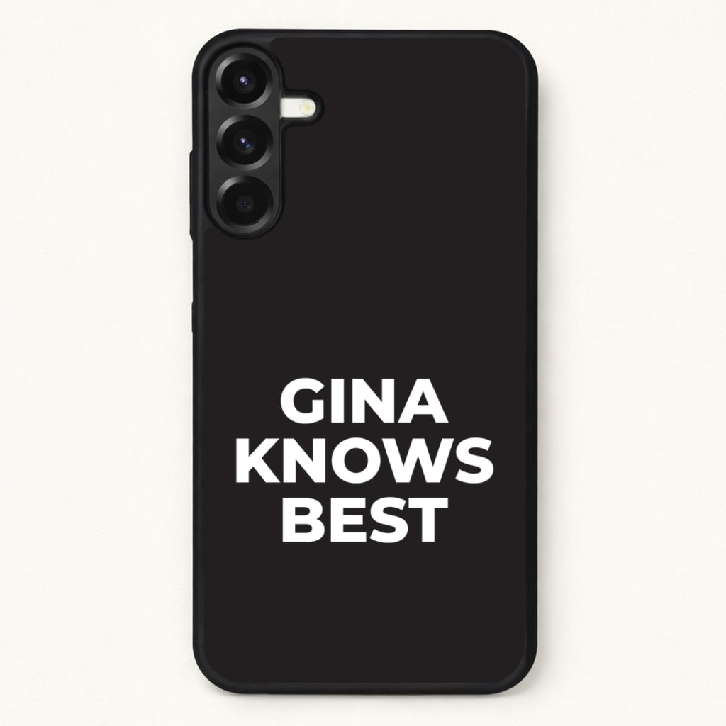 Gina Knows Best - B99 Phone Case for Galaxy A37