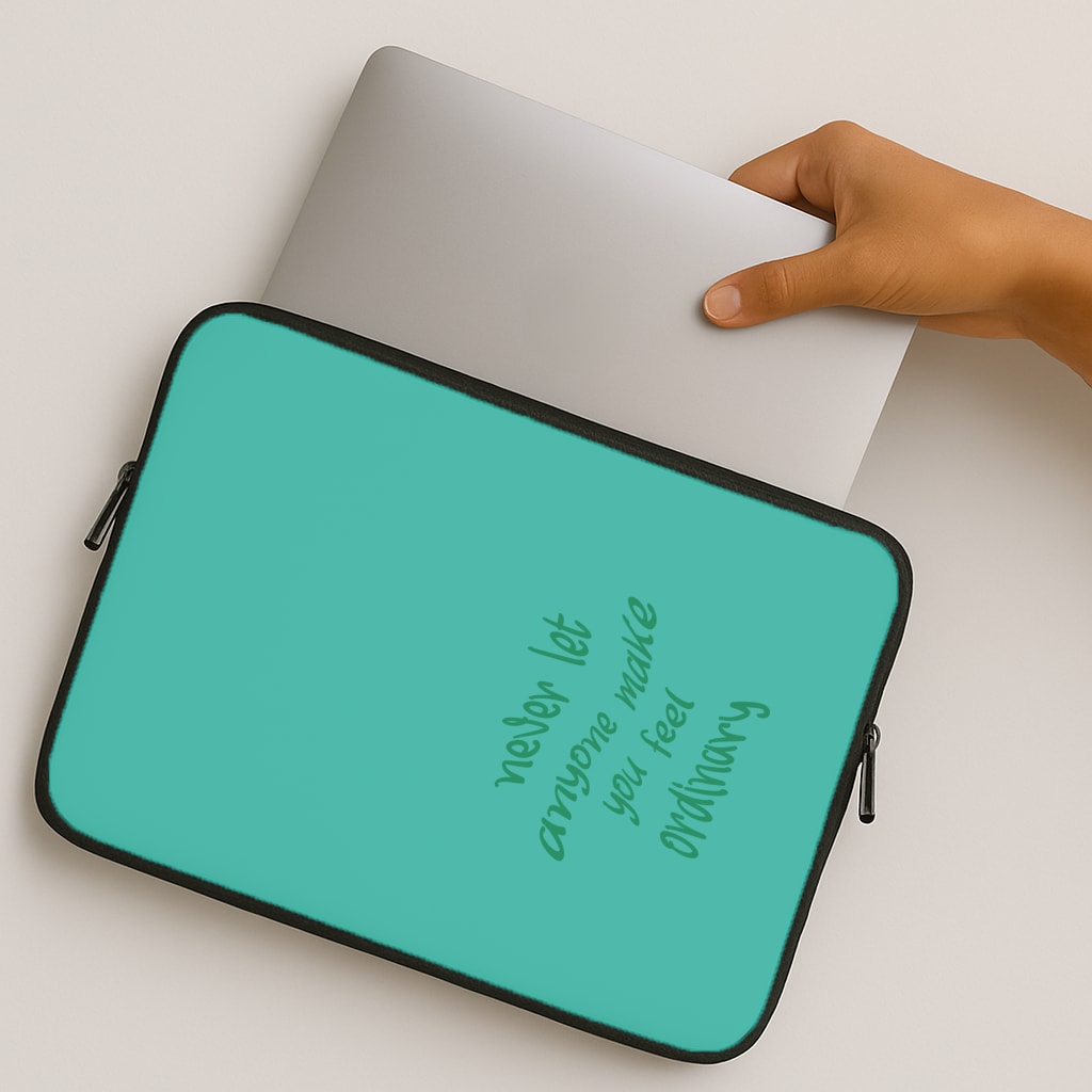Never Let Anyone Make You Feel Ordinary MacBook Case