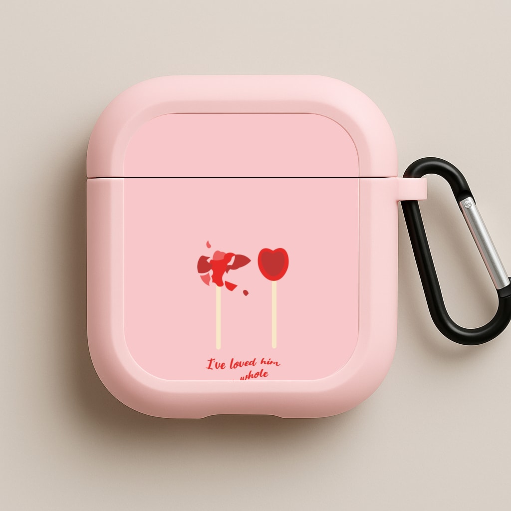 I've Loved Him My Whole Life Pink AirPods Case