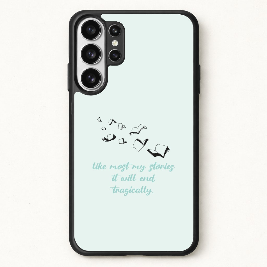 Like Most My Stories Phone Case for Galaxy S26 Ultra