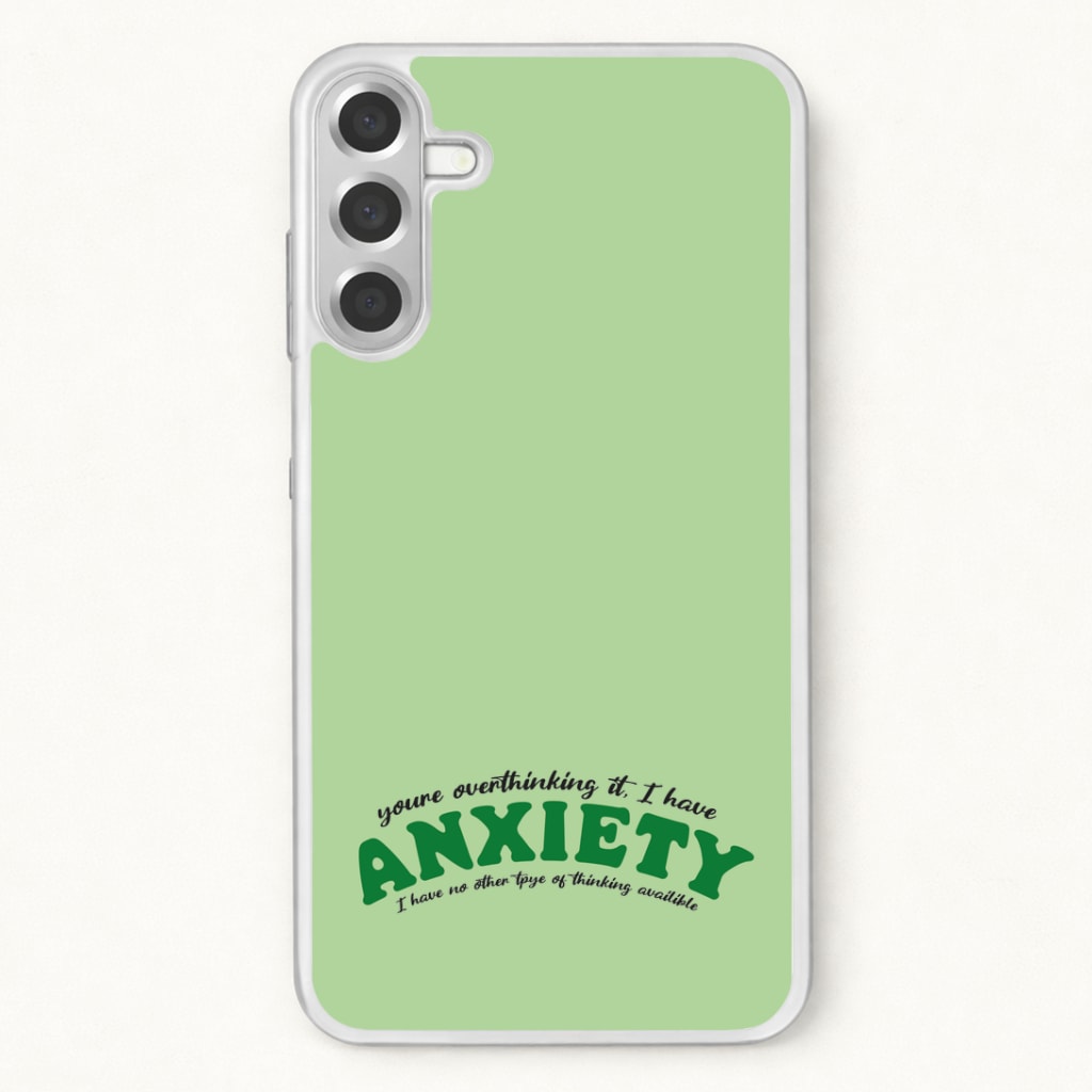 You're Overthinking It Phone Case for Galaxy A37