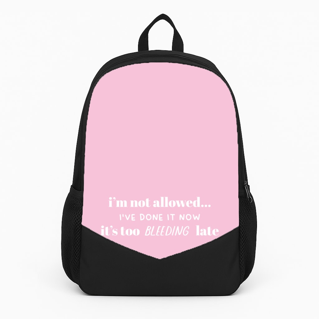 It's Too Bleeding Late - British Pop Culture Backpack