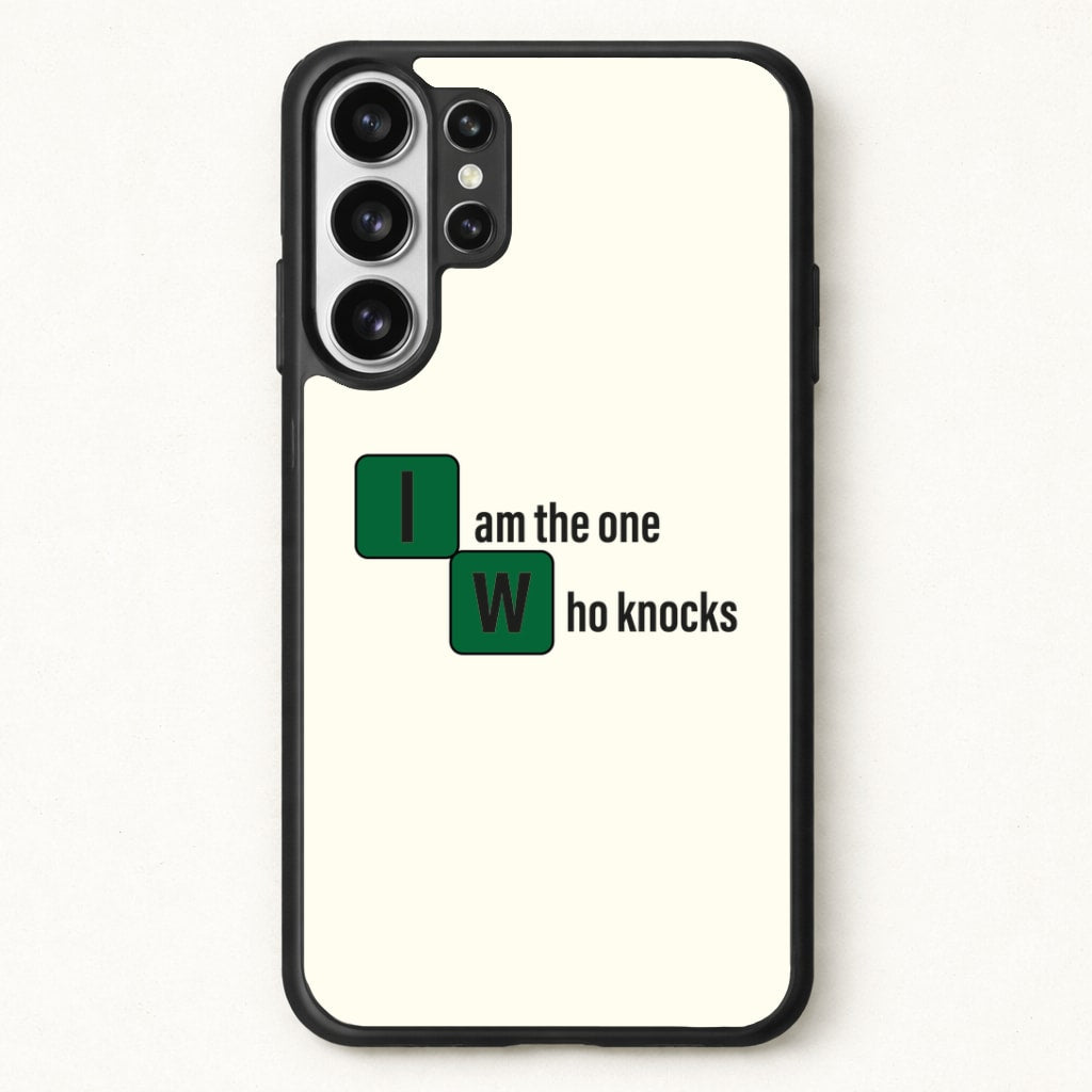 I Am The One Who Knocks Phone Case for Galaxy S26 Ultra