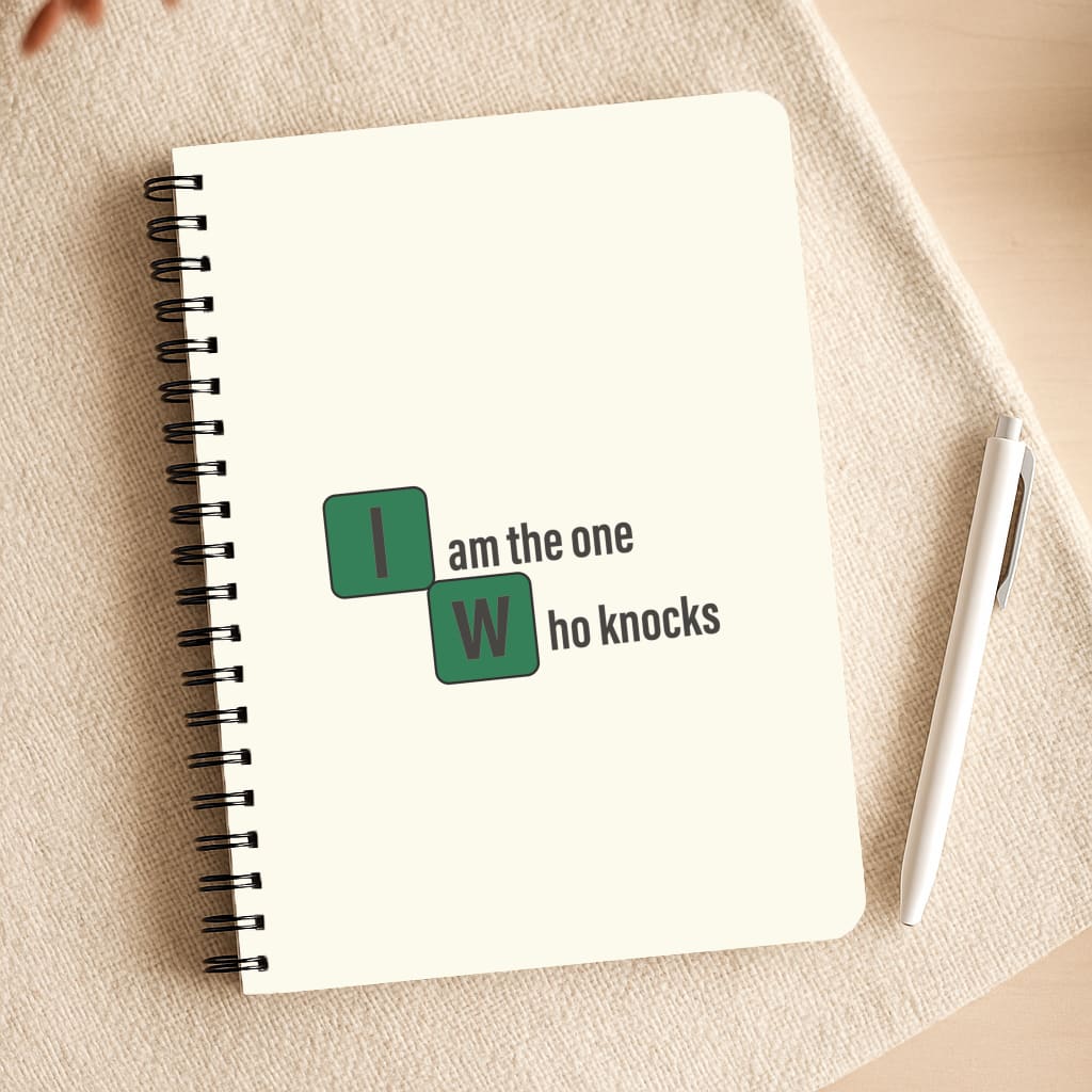 I Am The One Who Knocks Notepad