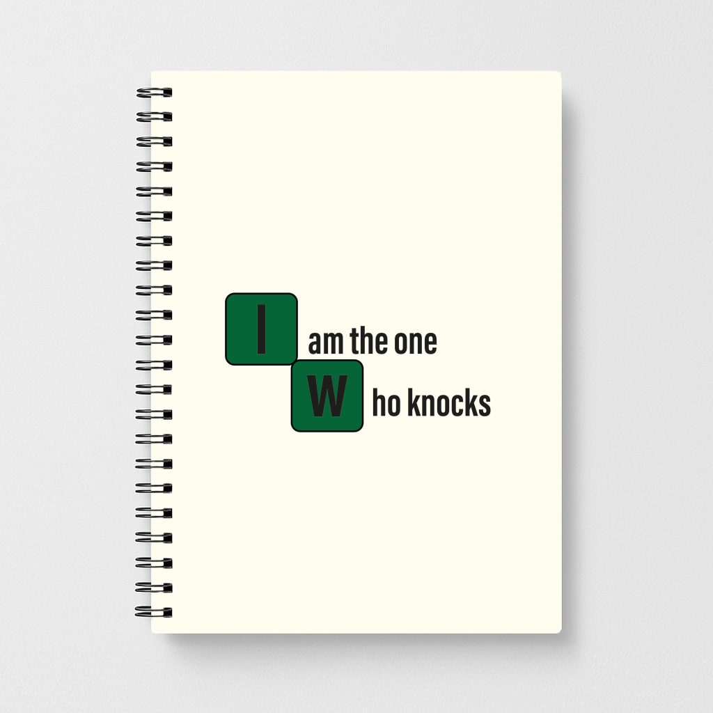 I Am The One Who Knocks Notebook