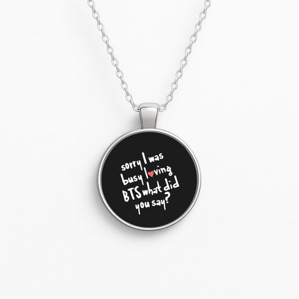 Sorry I Was Busy Loving K-Pop Band Circle Necklace