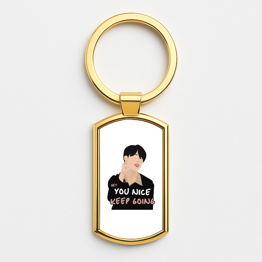 You Nice Keep Going - K Pop Gold Keyring