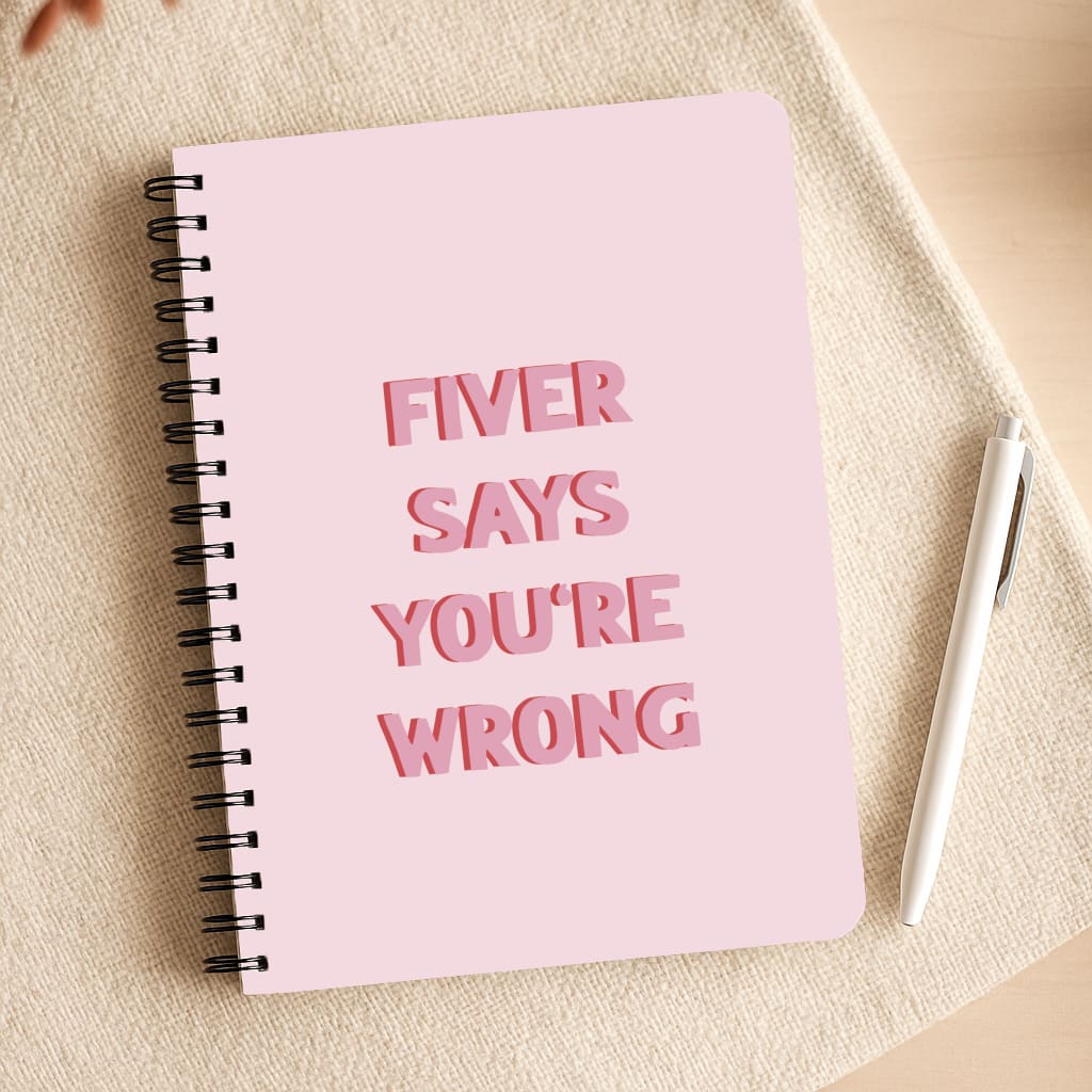 Fiver Says You're Wrong Notepad