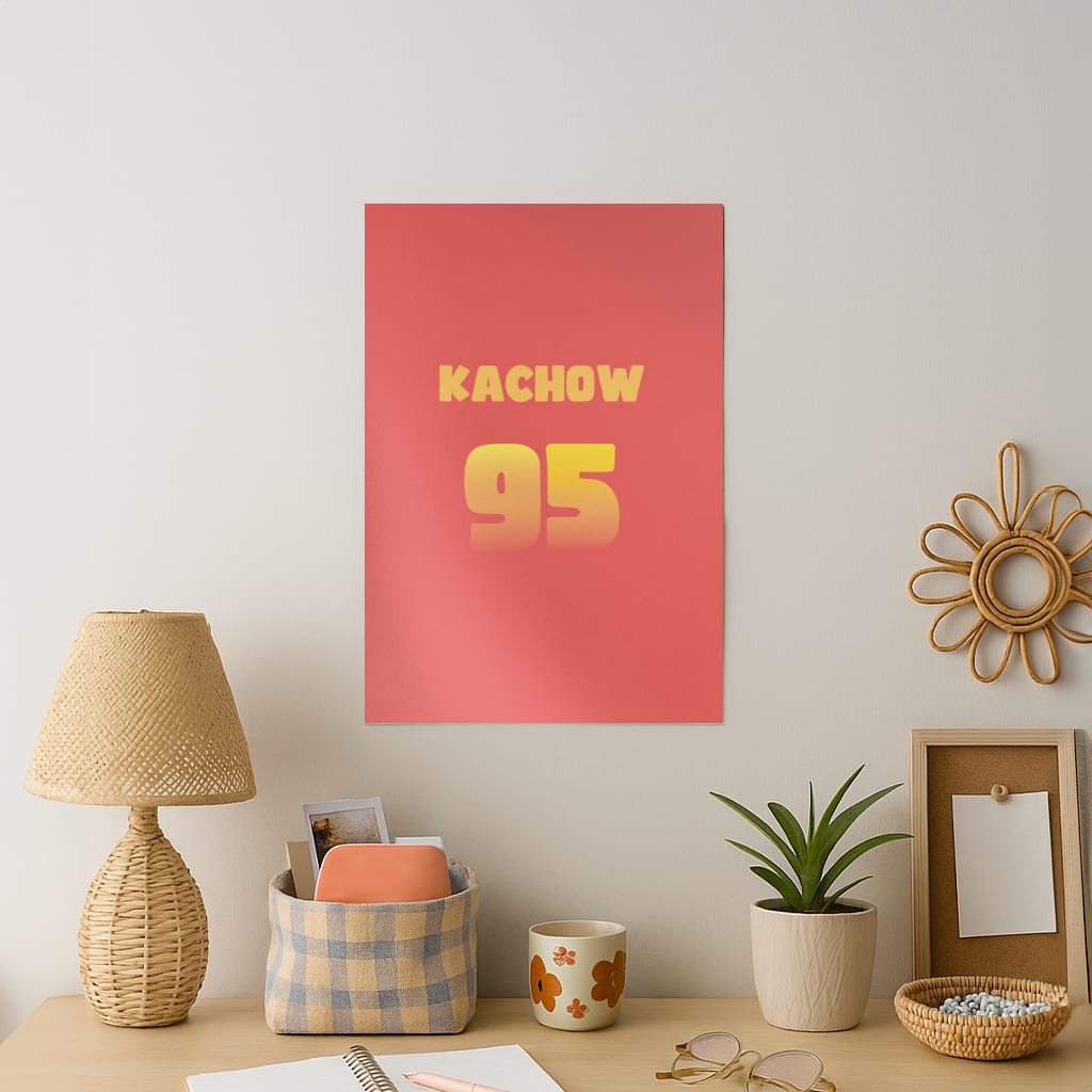 Kachow 95 - Cars Art Print