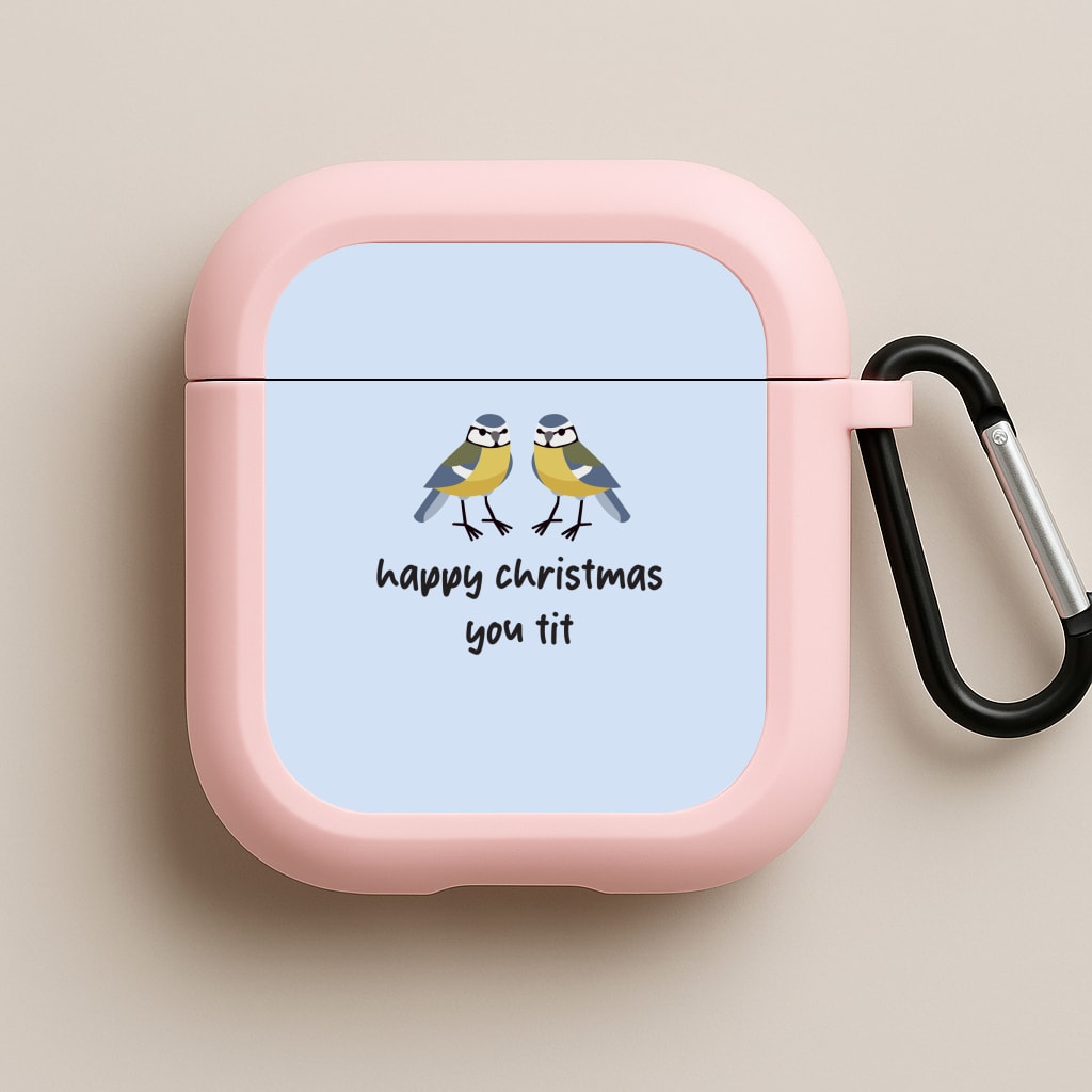 Happy Christmas You Tit - Christmas Pink AirPods Case