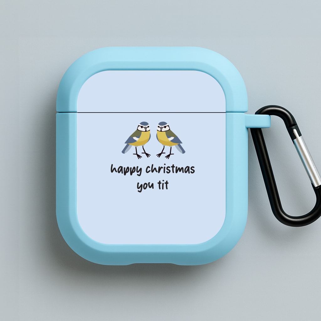 Happy Christmas You Tit - Christmas Blue AirPods Case