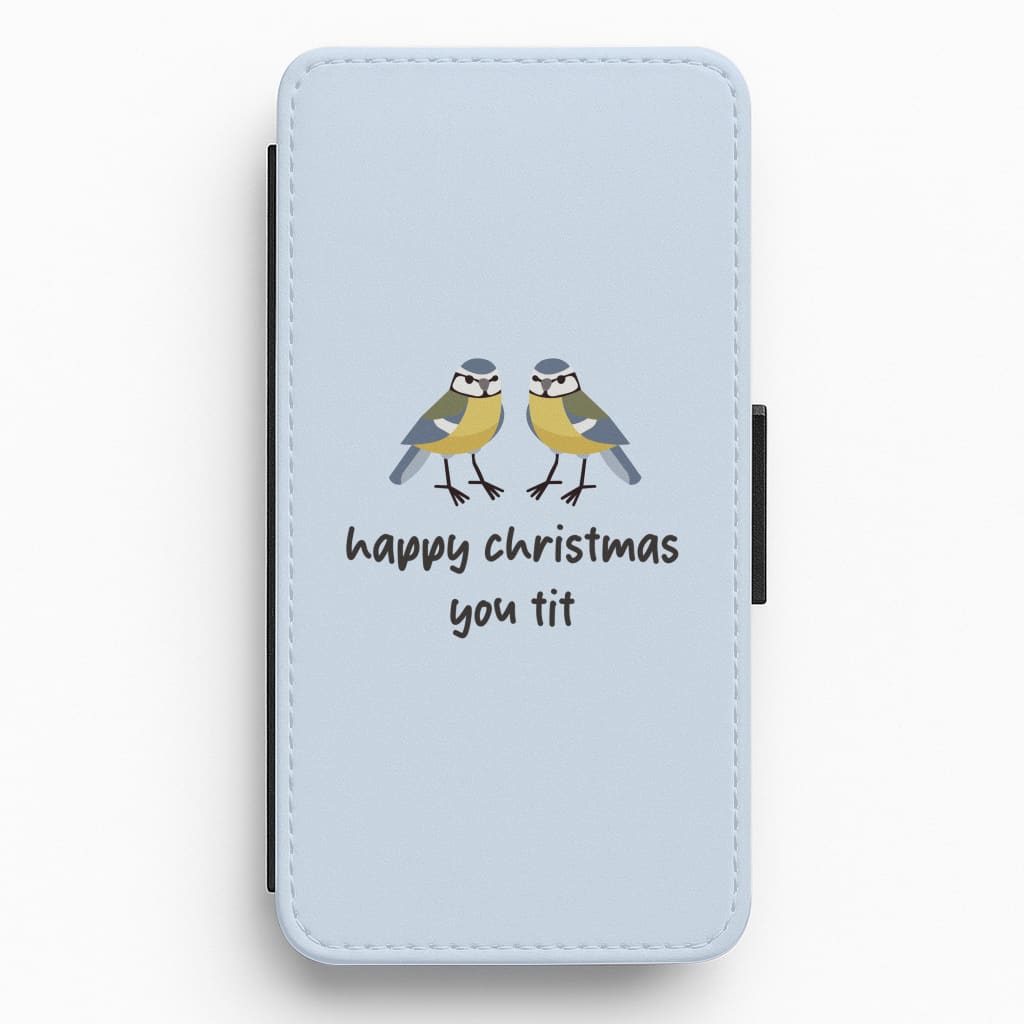 Happy Christmas You Tit - Christmas Flip / Wallet Phone Case