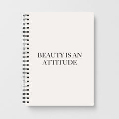 Beauty Is An Attitude - Clean Girl Aesthetic Notebook