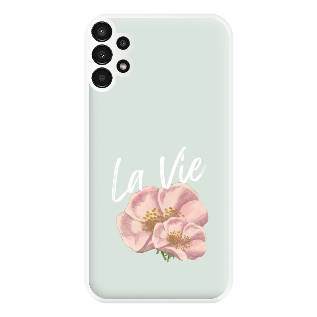 La Vie Phone Case for Galaxy A13