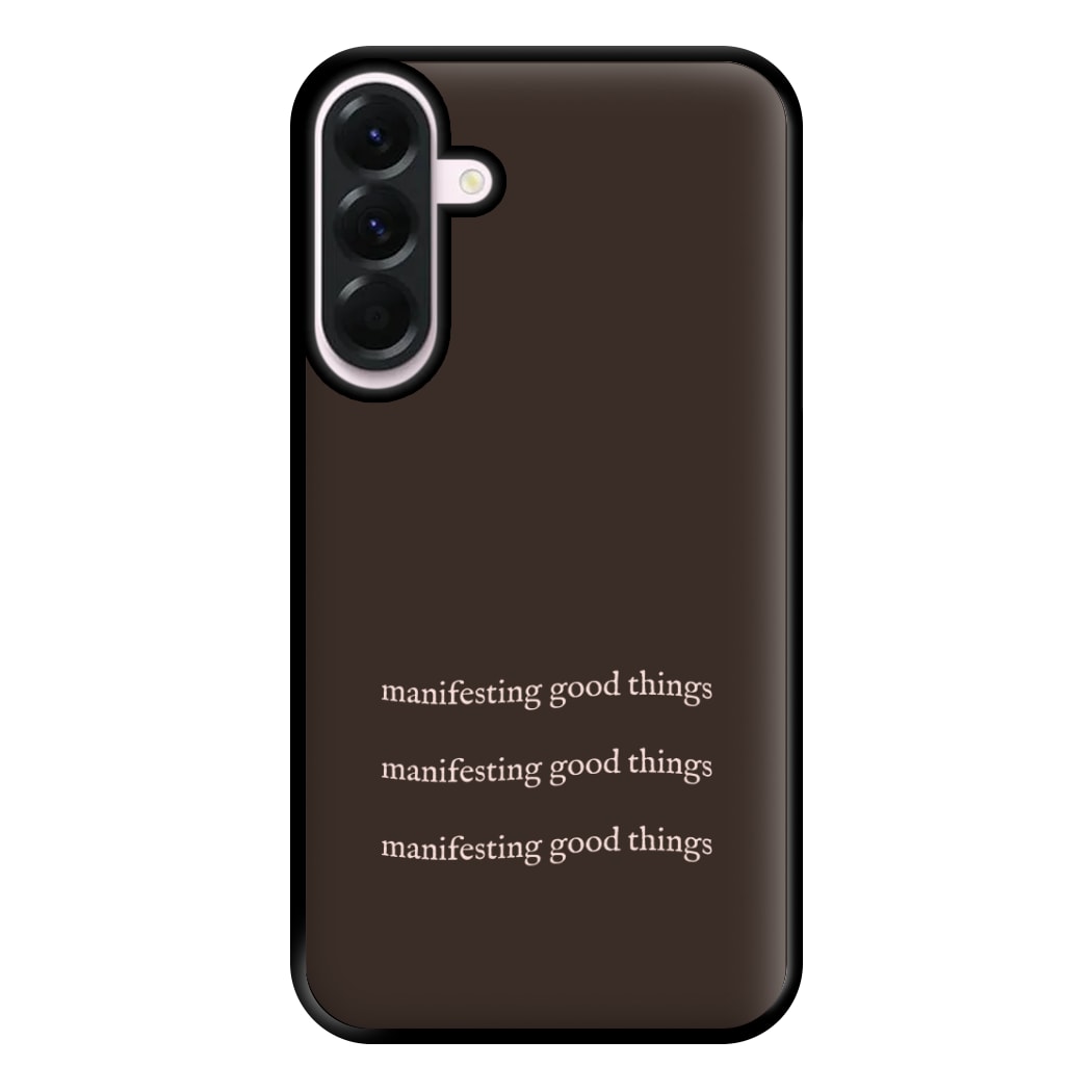 Manifesting Good Things Phone Case for Galaxy A36