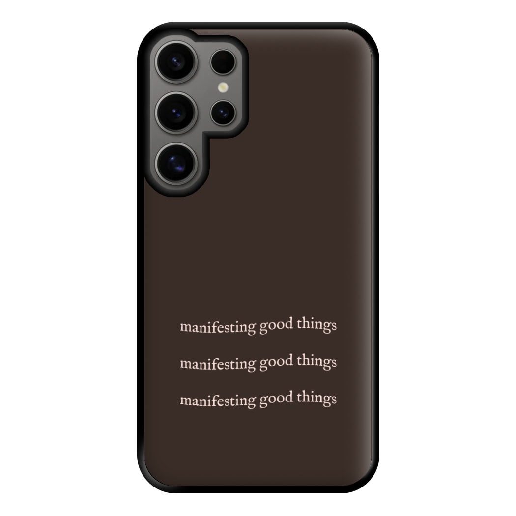 Manifesting Good Things Phone Case for Galaxy S24 Ultra