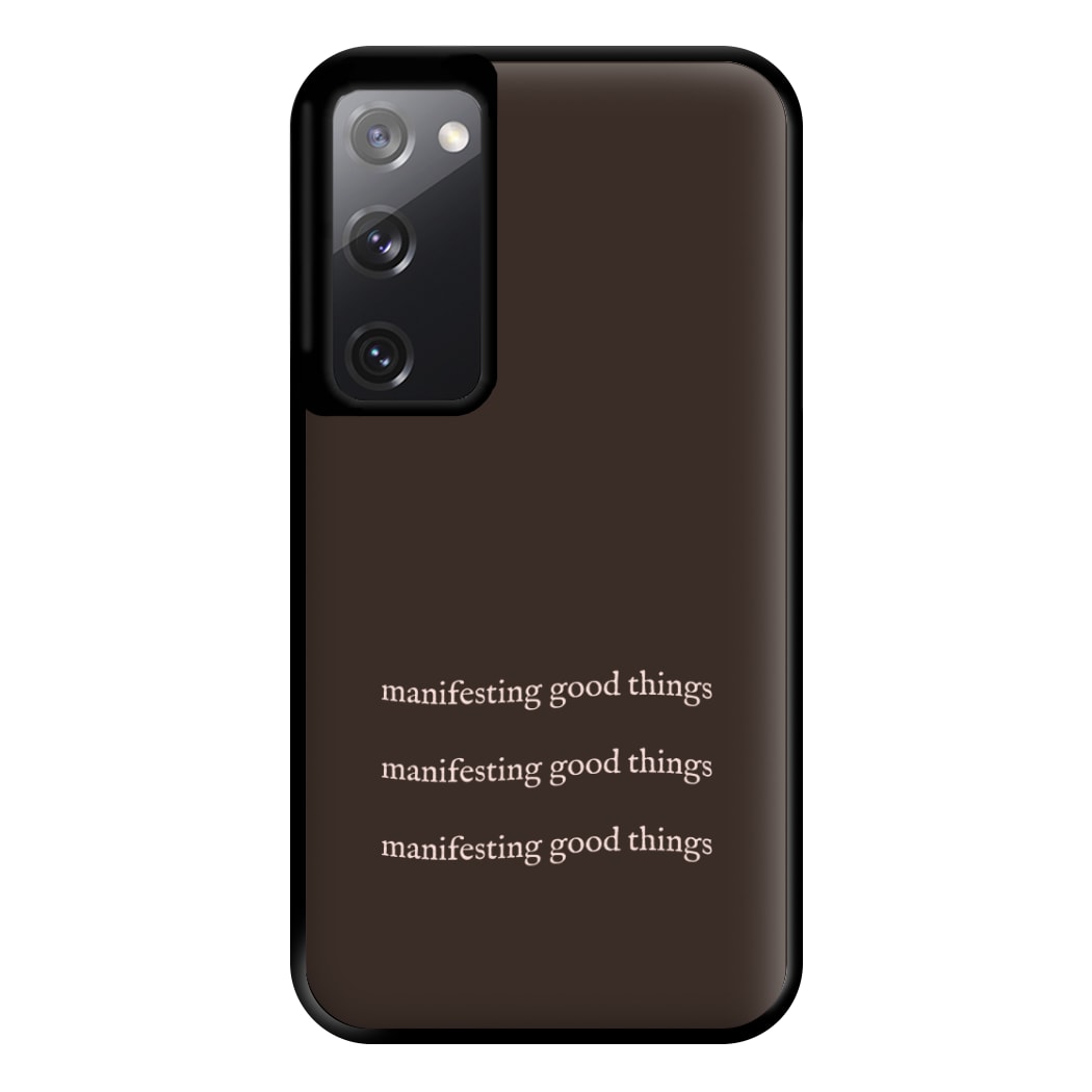 Manifesting Good Things Phone Case for Galaxy S20FE