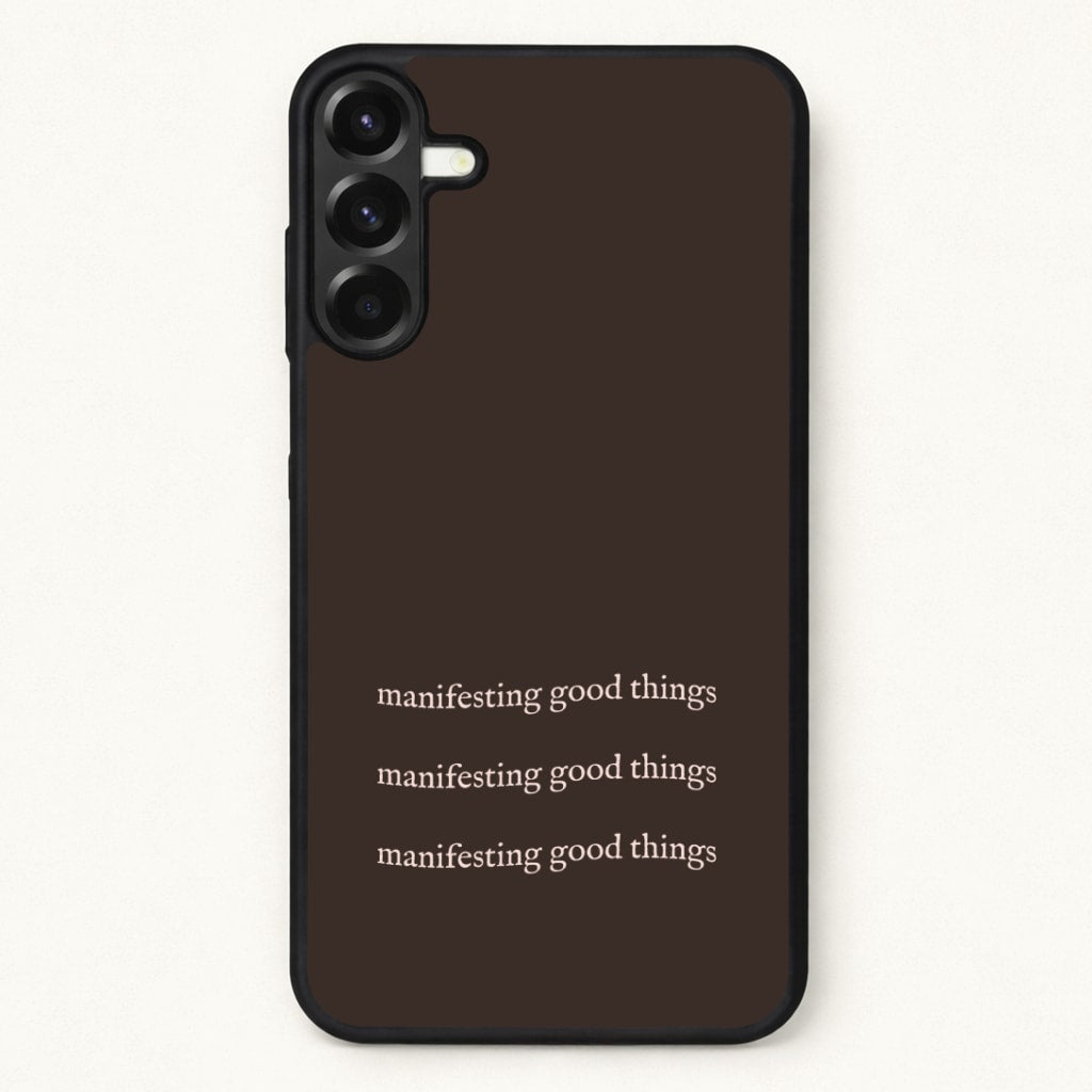 Manifesting Good Things Phone Case for Galaxy A37