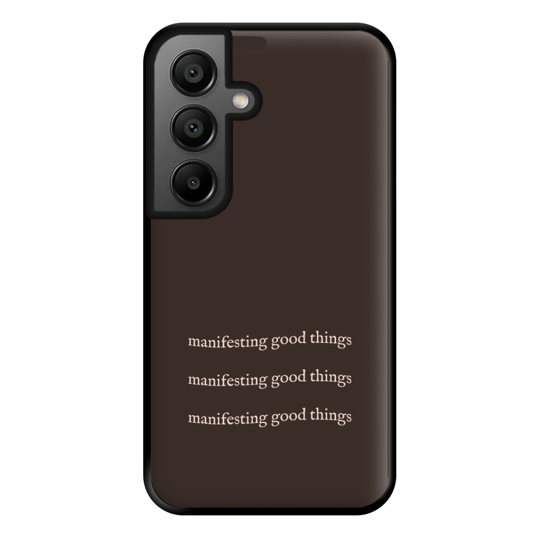 Manifesting Good Things Phone Case for Galaxy A56