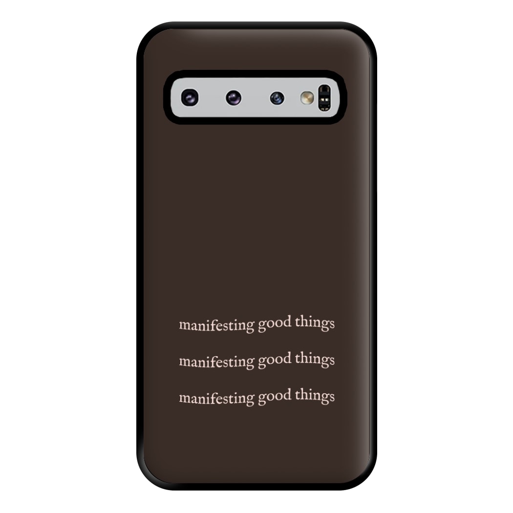 Manifesting Good Things Phone Case for Galaxy S10 Plus