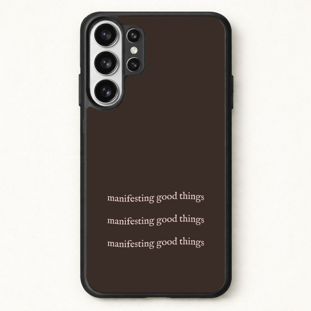 Manifesting Good Things Phone Case for Galaxy S26 Ultra