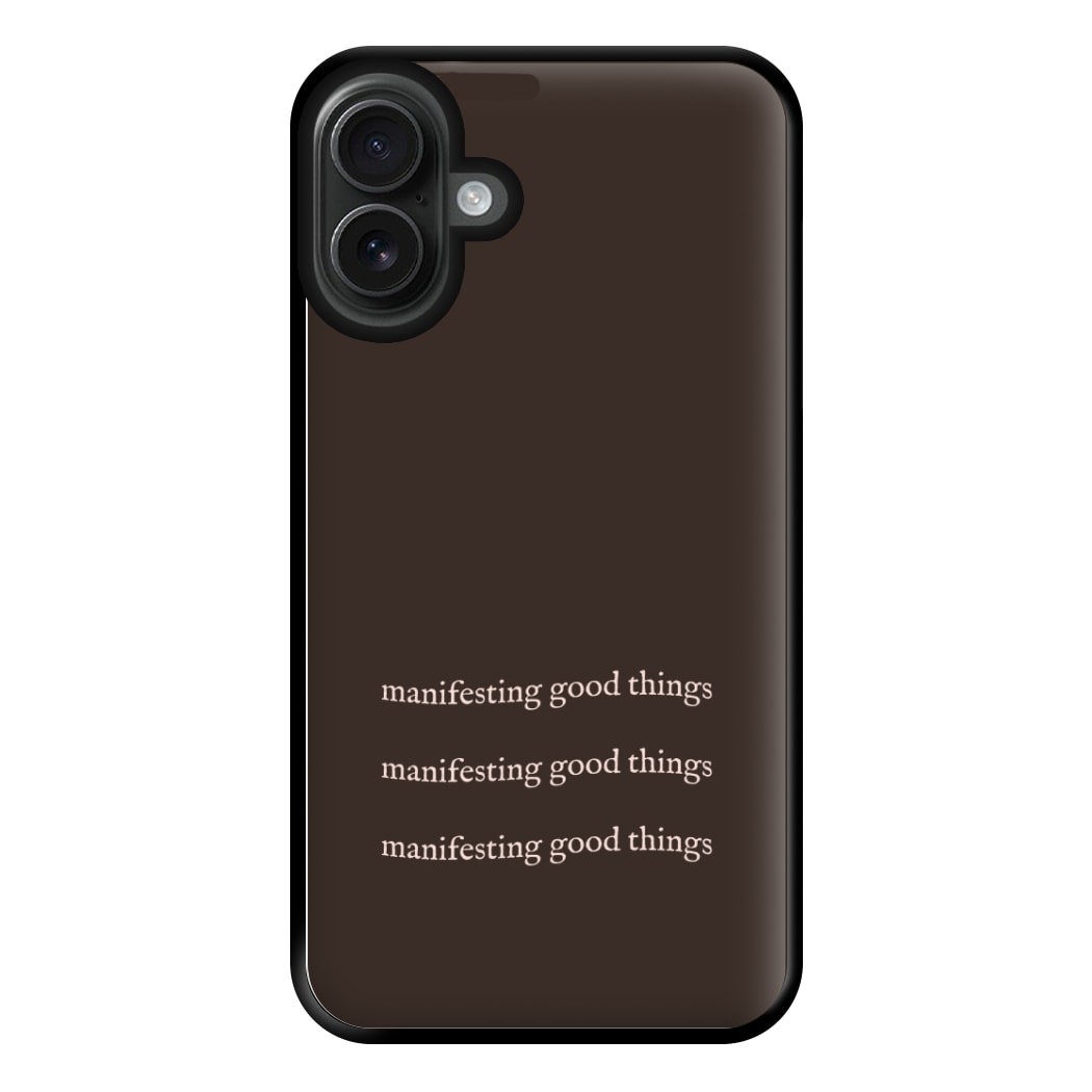 Manifesting Good Things Phone Case for iPhone 16 Plus