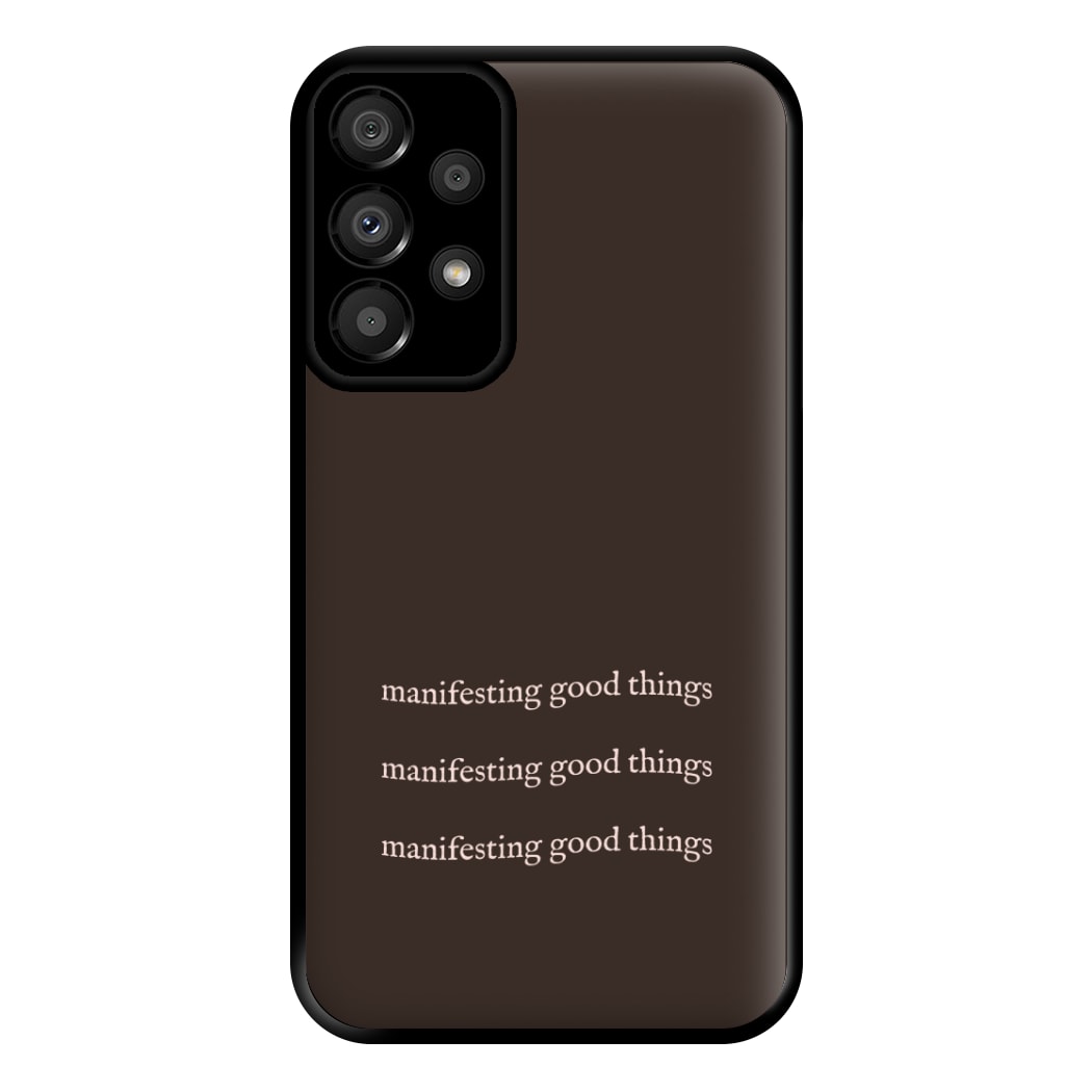 Manifesting Good Things Phone Case for Galaxy A33