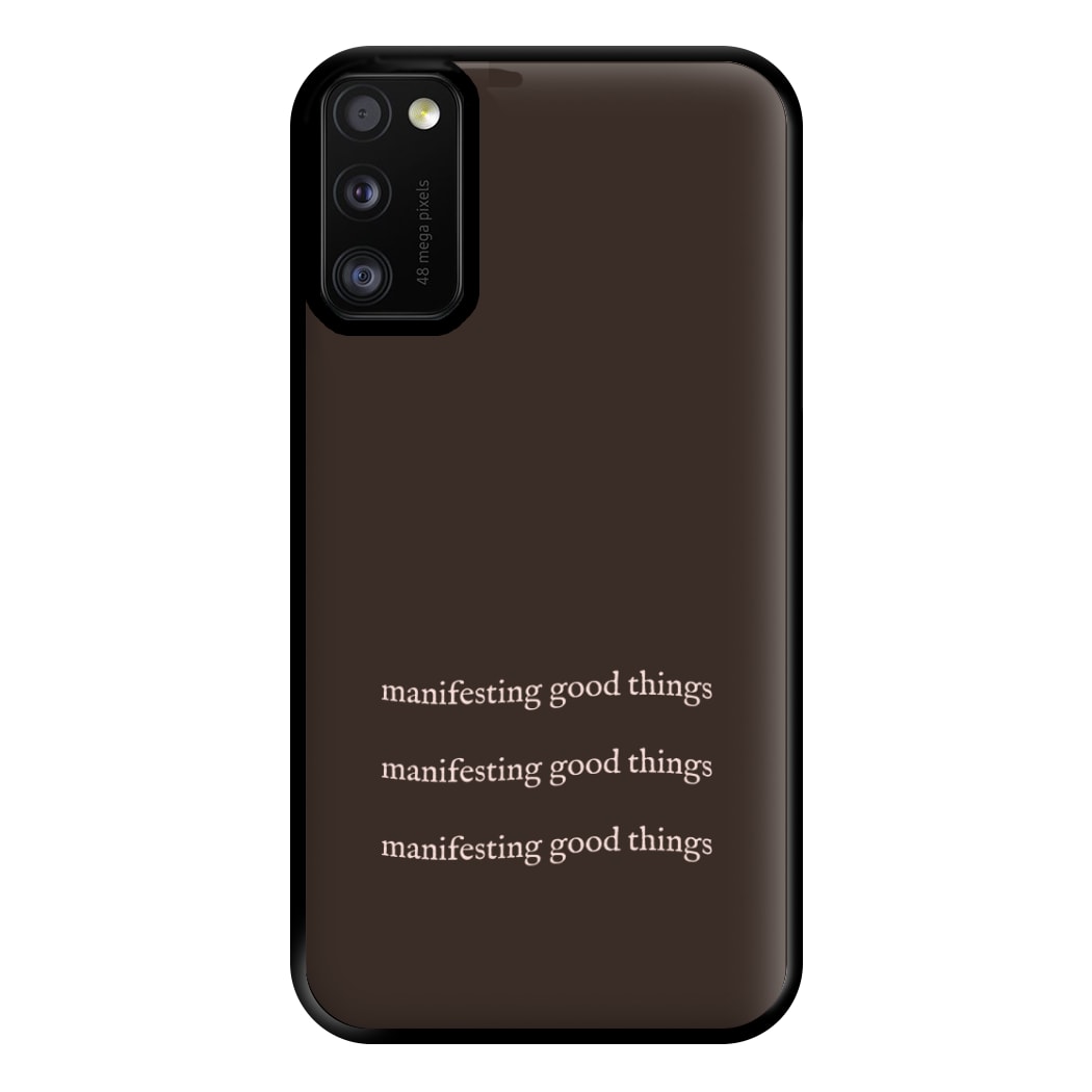 Manifesting Good Things Phone Case for Galaxy A41