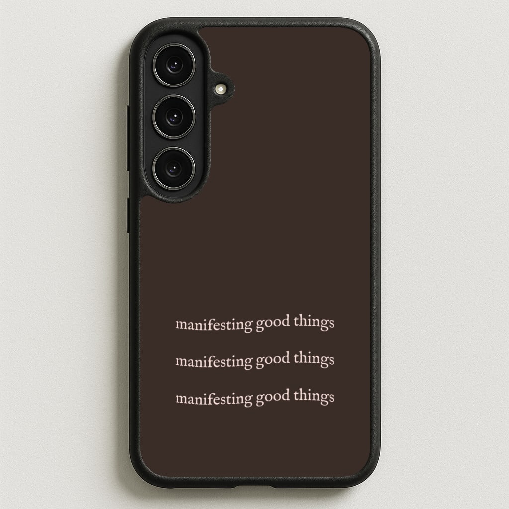 Manifesting Good Things Phone Case for Galaxy S25FE
