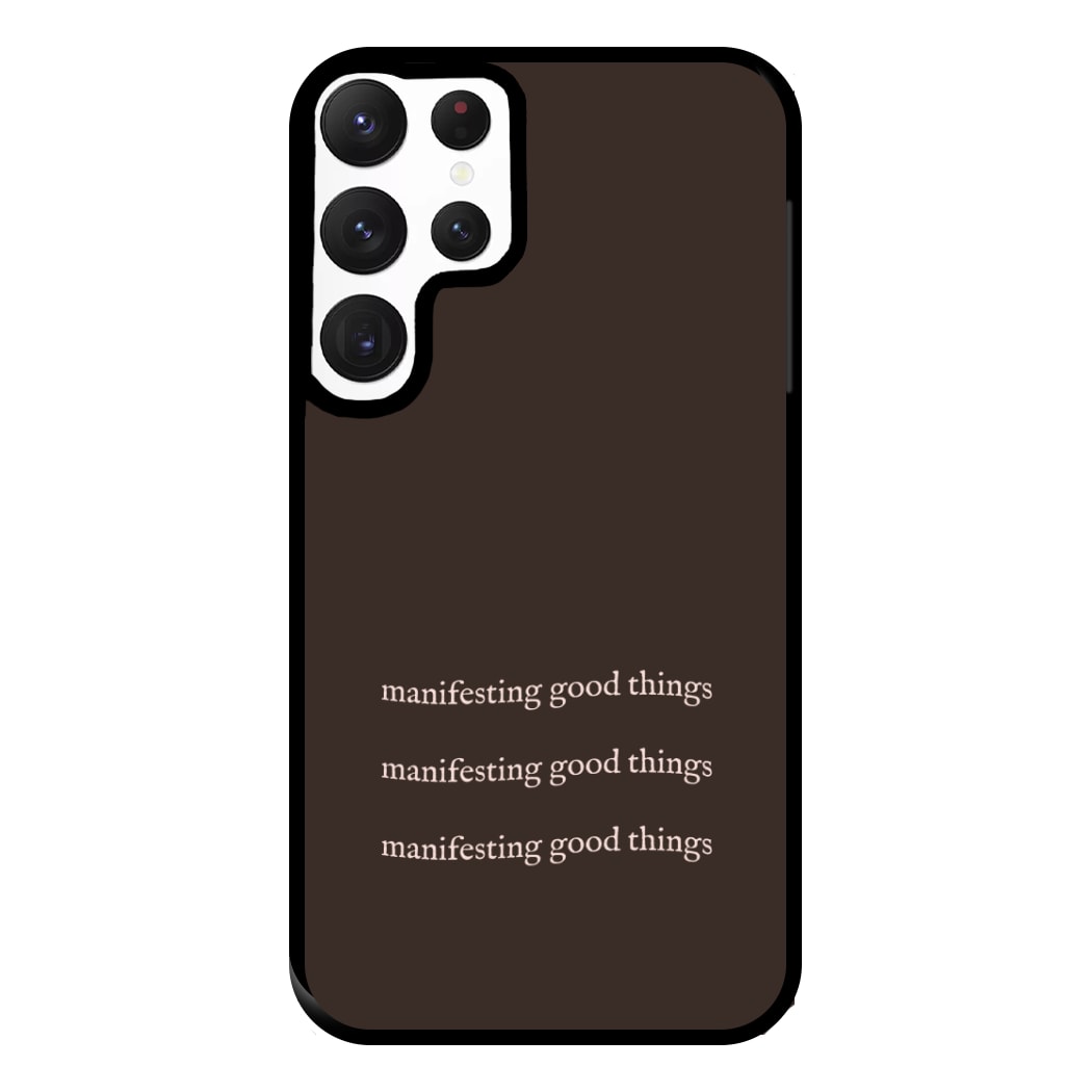 Manifesting Good Things Phone Case for Galaxy S22 Ultra