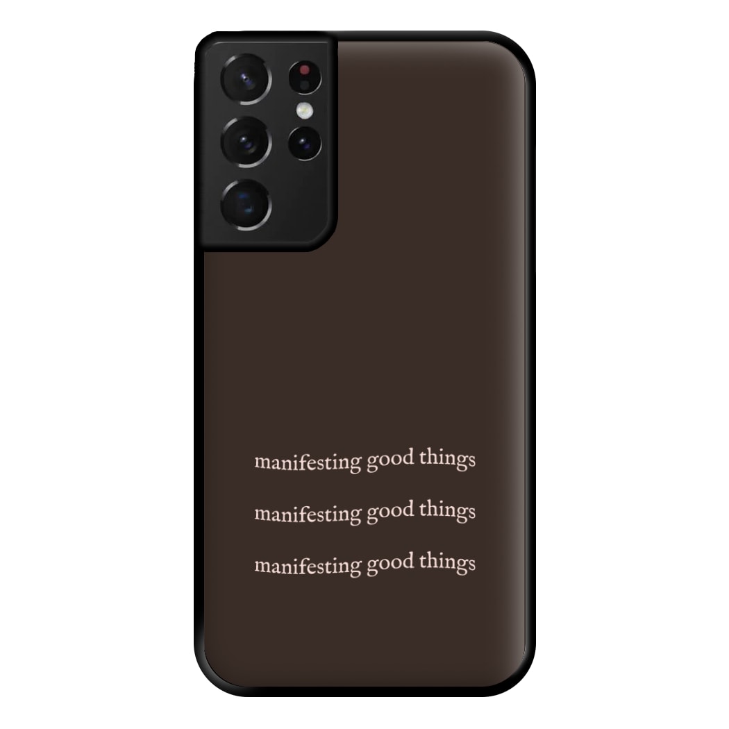 Manifesting Good Things Phone Case for Galaxy S21 Ultra