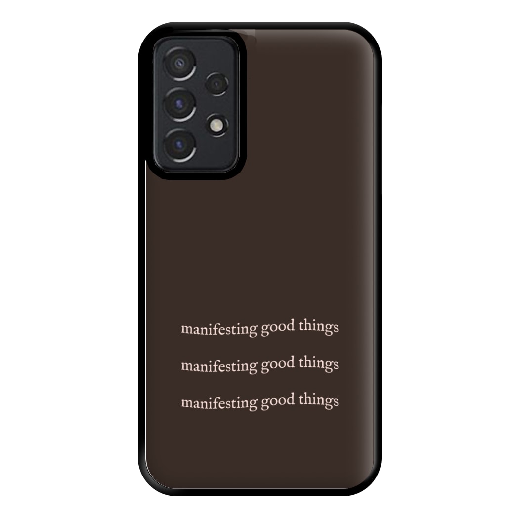 Manifesting Good Things Phone Case for Galaxy A52 / A52s