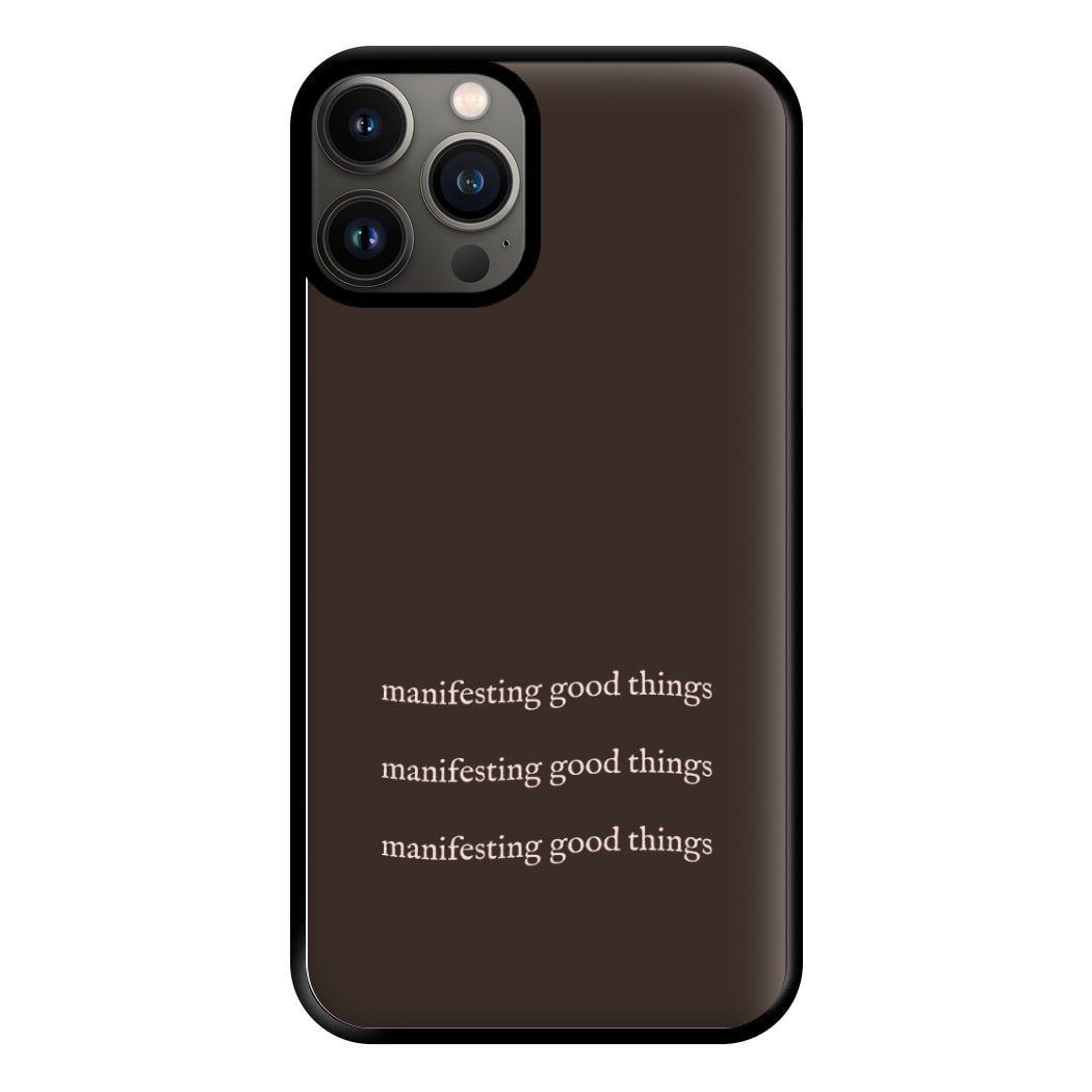 Manifesting Good Things Phone Case for iPhone 11 Pro Max
