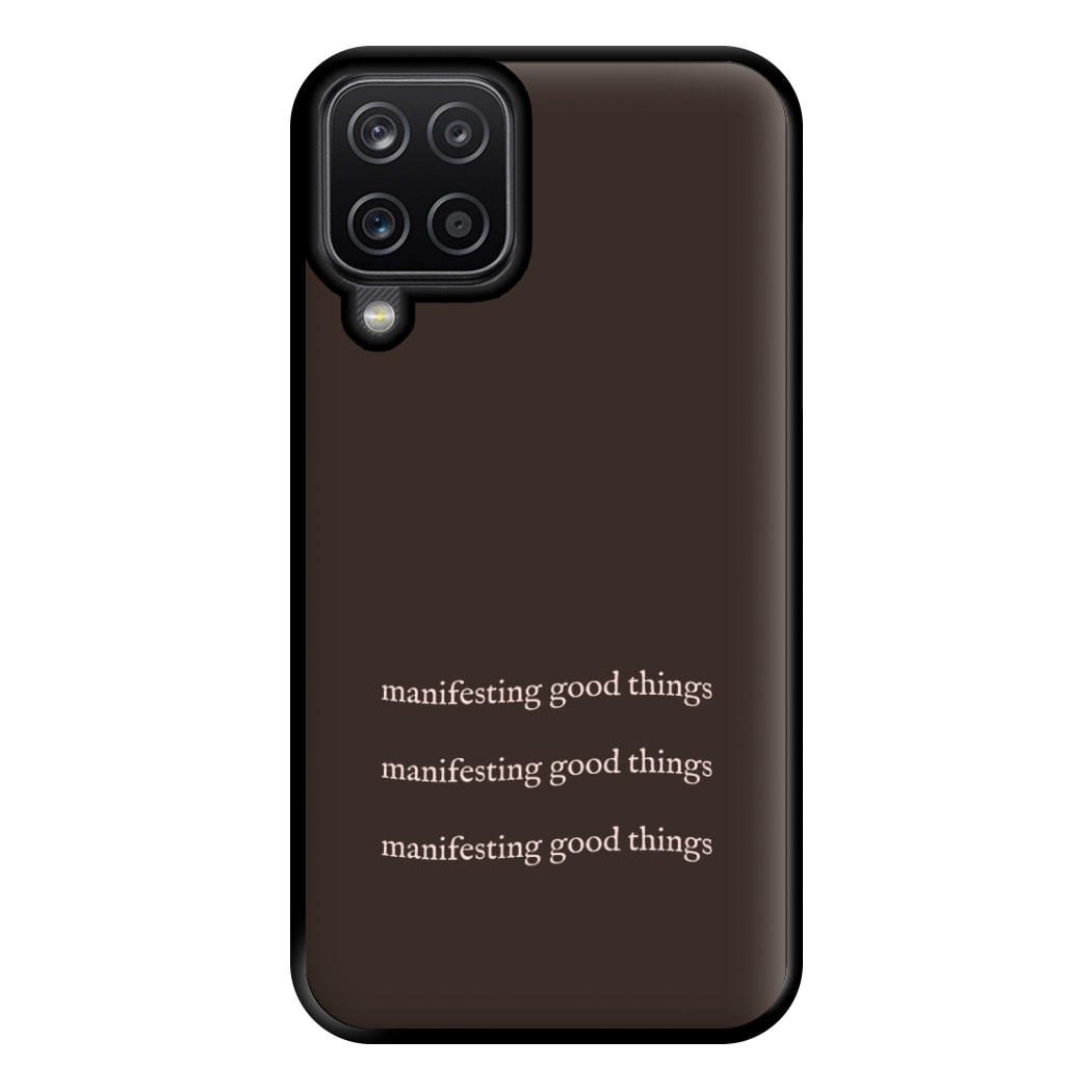 Manifesting Good Things Phone Case for Galaxy A12