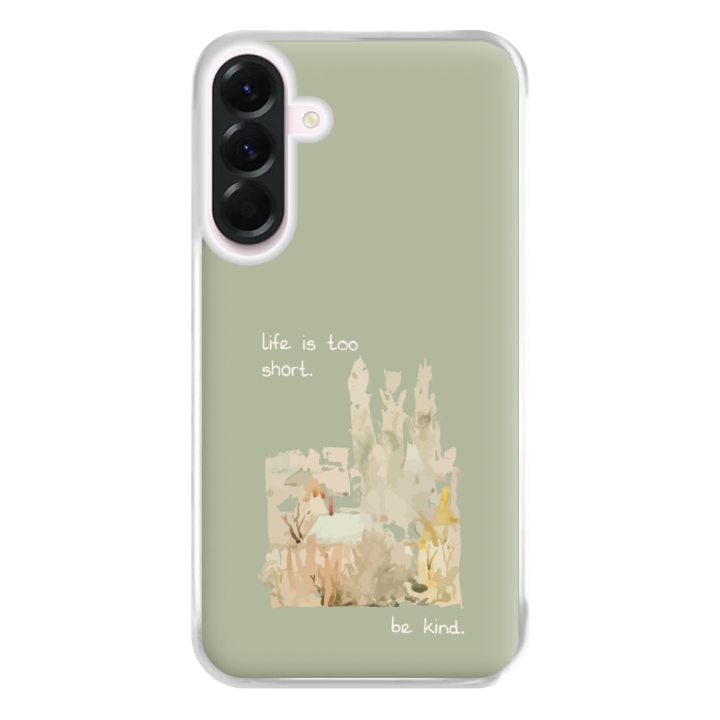 Life Is Too Short Phone Case for Galaxy A36