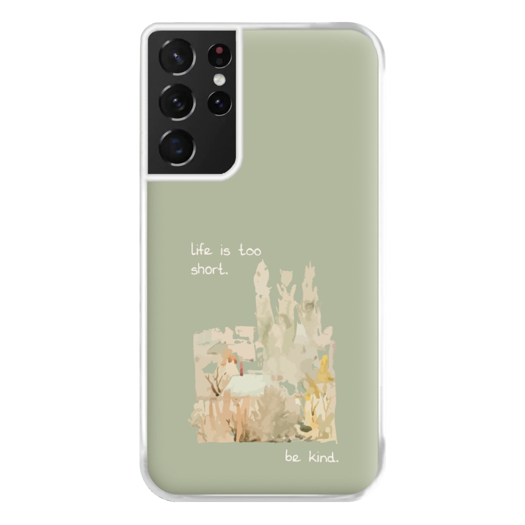 Life Is Too Short Phone Case for Galaxy S21 Ultra