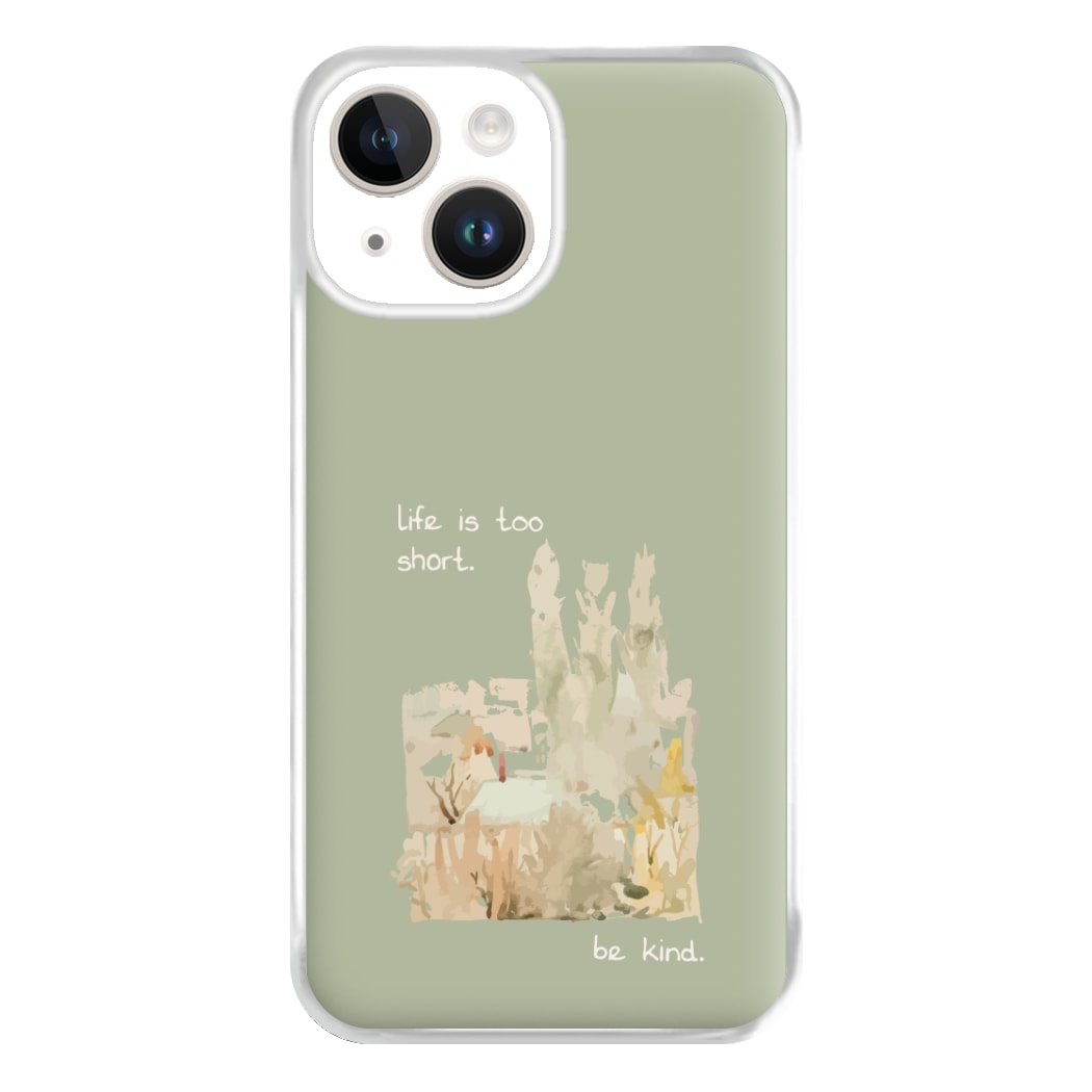Life Is Too Short Phone Case for iPhone 14