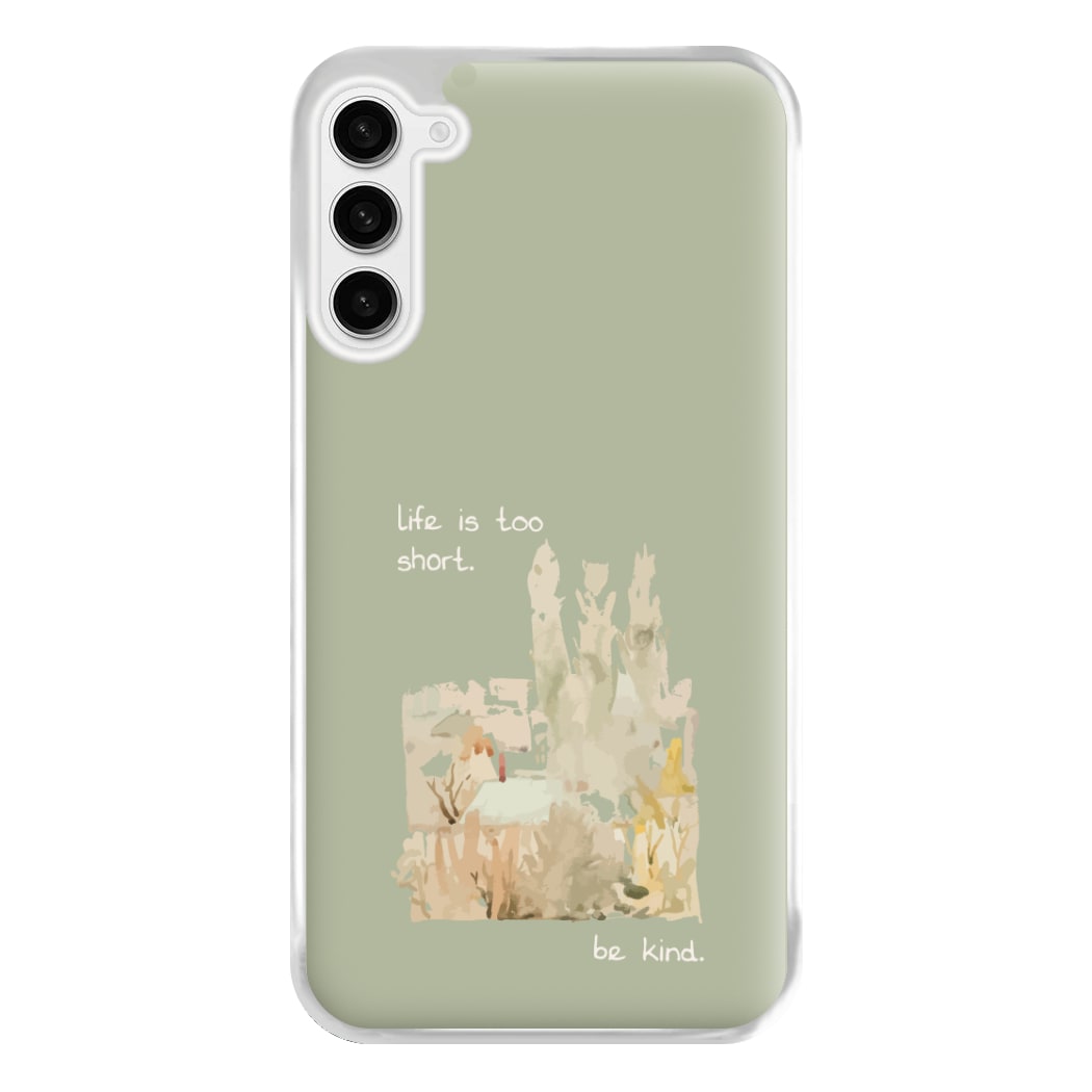 Life Is Too Short Phone Case for Galaxy S23FE