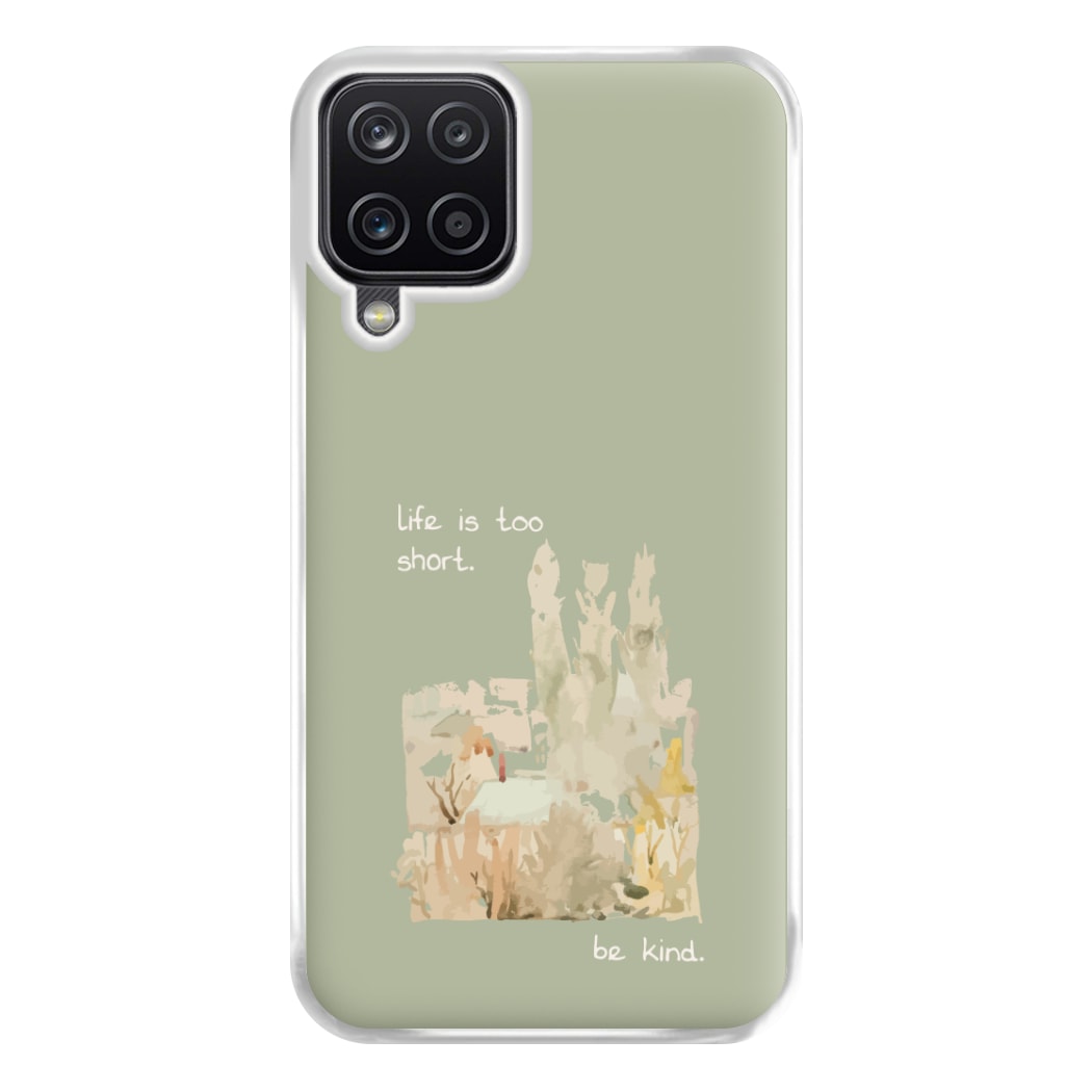 Life Is Too Short Phone Case for Galaxy A12