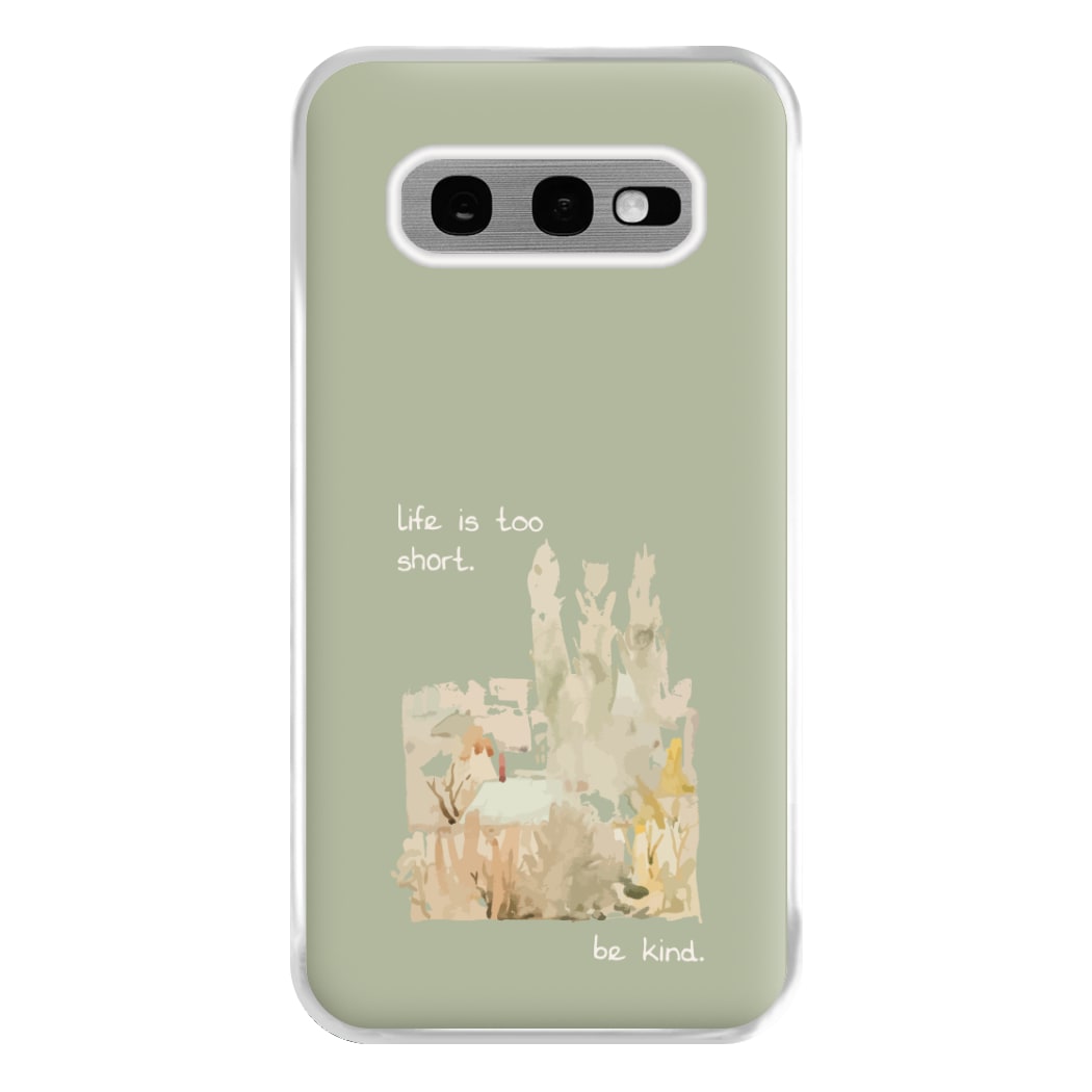 Life Is Too Short Phone Case for Galaxy S10e