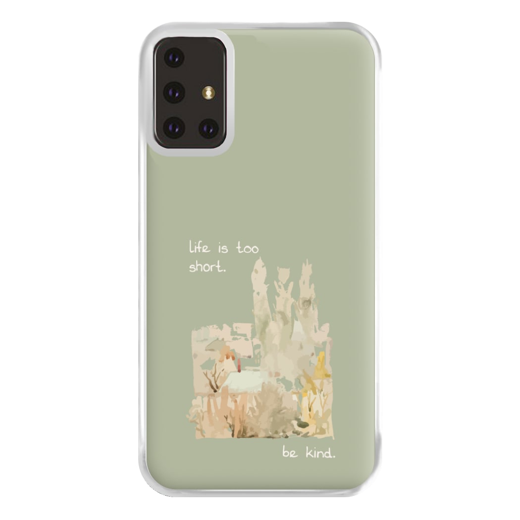 Life Is Too Short Phone Case for Galaxy A71