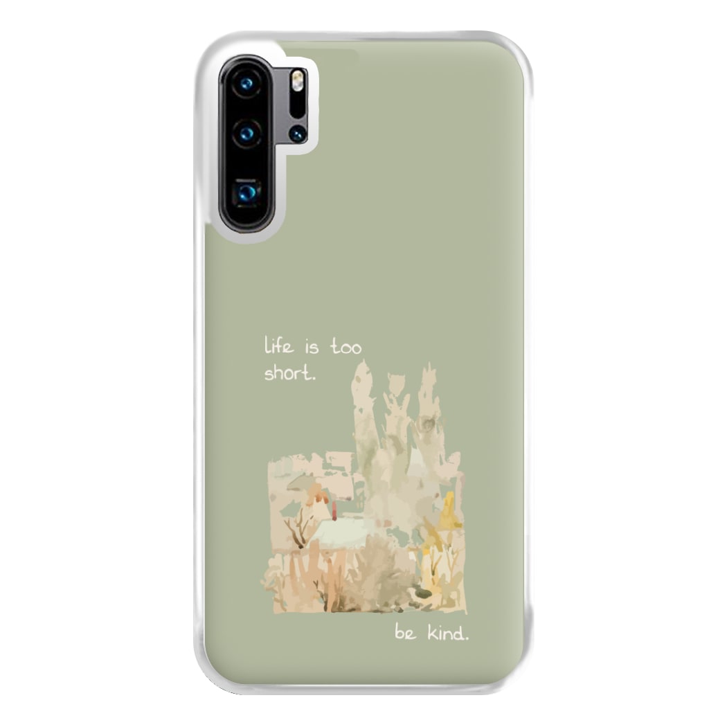 Life Is Too Short Phone Case for Huawei P30 Pro