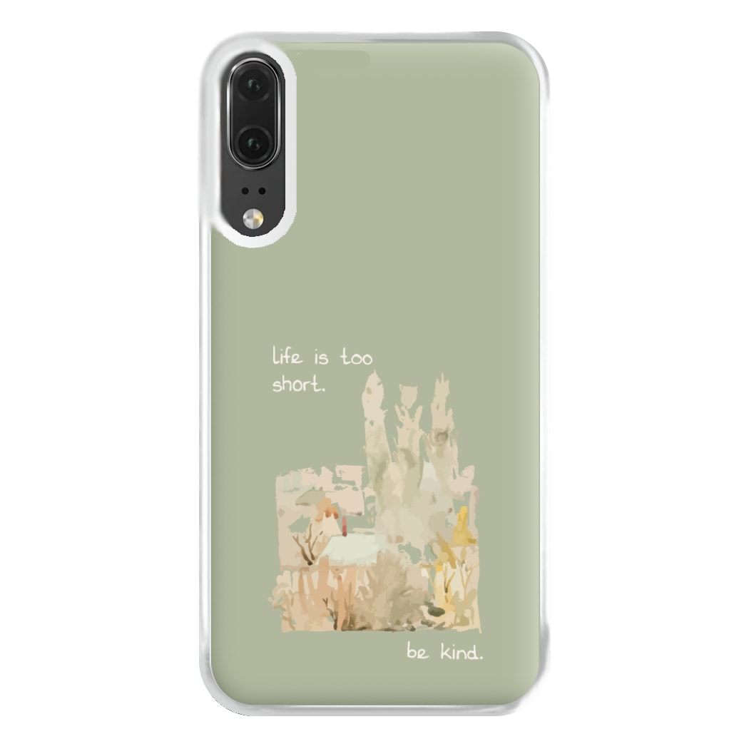 Life Is Too Short Phone Case for Huawei P20