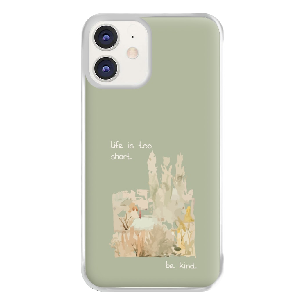 Life Is Too Short Phone Case for iPhone 11