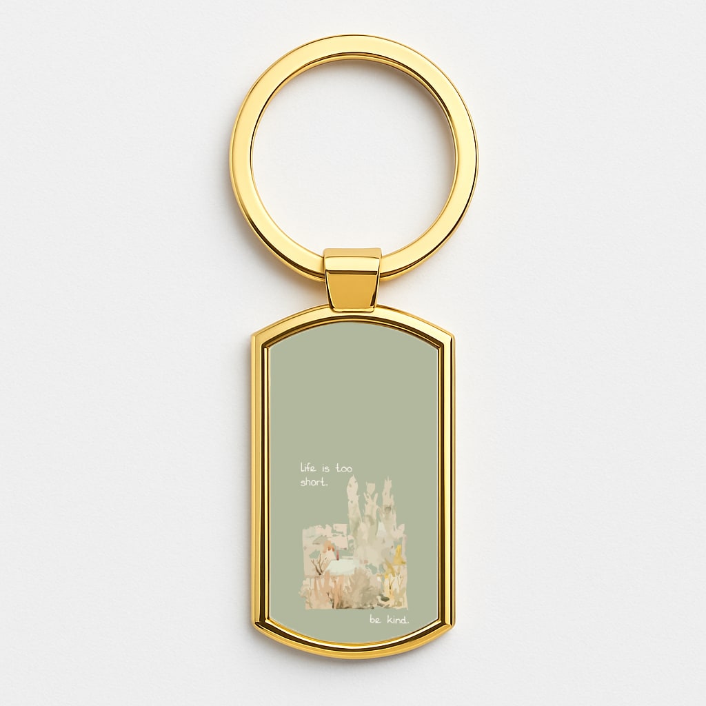 Life Is Too Short Gold Keyring